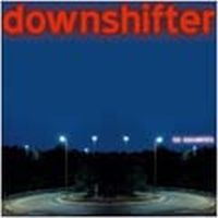 Downshifter - No Souvenirs